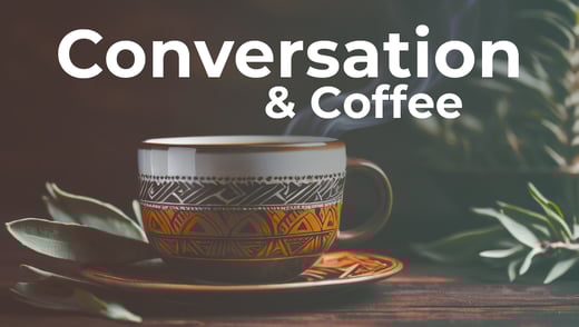conversation and coffee